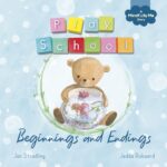 Play School Book: Beginnings and Endings