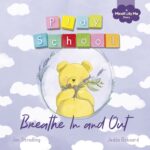 Play School Book: Breathe In and Out